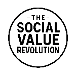 Home of the Social Value Revolution